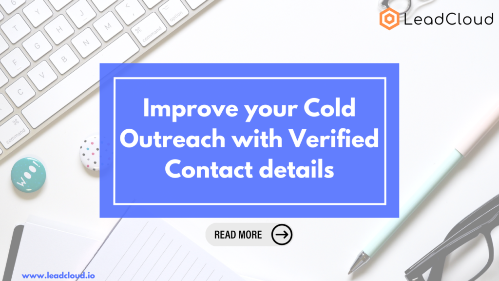 Improve your Cold Outreach with Verified Contact details