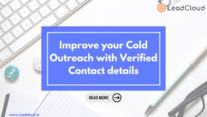Improve your Cold Outreach with Verified Contact details