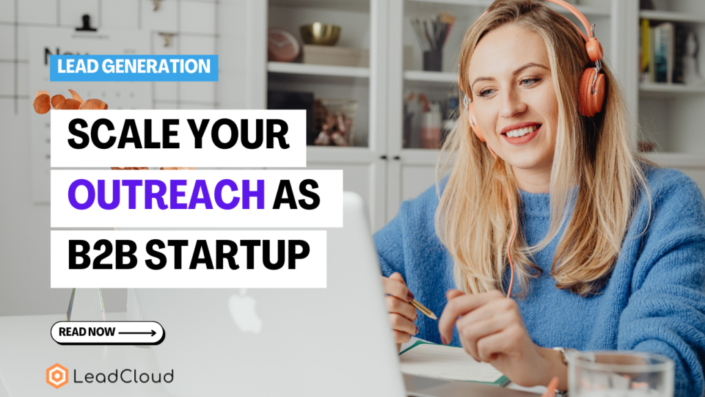 Scale your Outreach as a B2B Startup